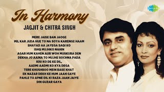 In Harmony Ghazals  Jagjit And Chitra Singh Ghazals  Agar Hum Kahen Aur Woh  Old Hindi Ghazals [upl. by Naivatco]