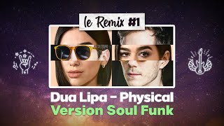 Dua Lipa version Soul Funk  LE REMIX 1 [upl. by Canter]