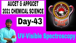 AUCETampAPPGCET2021Chemical Sciences Day43 UVVisible Spectroscopy All concepts discussed [upl. by Javier858]