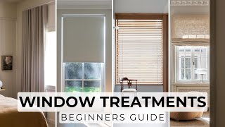 Beginners Guide To Choosing Window Treatments  Curtains Romans Blinds Shades Shutters amp More [upl. by Cristian]