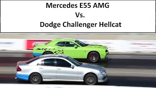 Mercedes E55 AMG Vs Dodge Challenger Hellcat  Drag Race [upl. by Fedirko]