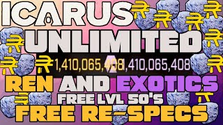 UNLIMITED Exotics  Ren  Respecs  Level 60s amp More in Icarus Replace Your Lost Icarus Character [upl. by Elrod]