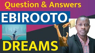 EBIROOTO Dreams Questions amp Answers By Brother Steven [upl. by Sillsby]