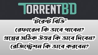 TorrentBD  TorrentBD referral invite link  TorrentBD Question Answer  TorrentBD Account Create [upl. by Balf]