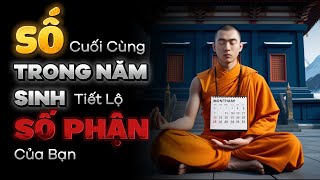 Chữ số cuối cùng trong Năm Sinh tiết lộ Số Phận của bạn Bạn sẽ SỐC  Nhật Ký Cổ Nhân [upl. by Yorztif456]