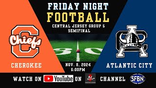 NJSIAA Central Jersey Group 5 Semifinals Cherokee at Atlantic City High School Football  11824 [upl. by Nihsfa]