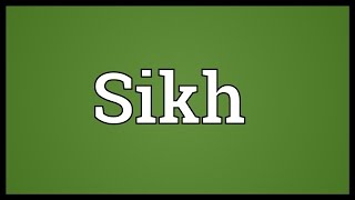 Sikh Meaning [upl. by Arobed]