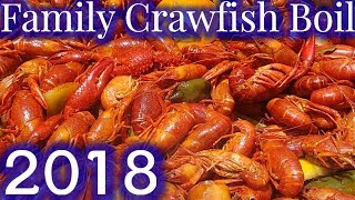 Cajun Crawfish Boil Every Week With Family amp Relatives 2018 [upl. by Bazar158]