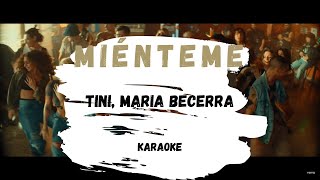 KARAOKE  TINI Maria Becerra  Miénteme [upl. by Anisamot]