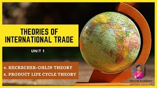 Theories of International trade HeckscherOhlin theory amp Product life cycle Theory [upl. by Ilagam]