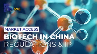 Biotech in China Market Opportunities Regulations and IP Considerations [upl. by Noedig]