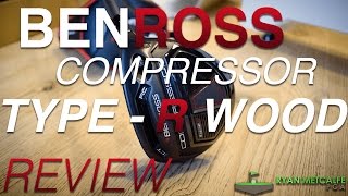 2017 BENROSS HTX COMPRESSOR TYPE R FAIRWAY REVIEW [upl. by Yate319]