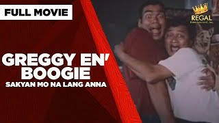 GREGGY EN BOOGIE SAKYAN MO NA LANG ANNA Benjie Paras Sheryl Cruz amp Babalu  Full Movie [upl. by Acimehs]