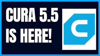 Cura 55 New Feature Makes 3D Printing Easier and Faster [upl. by Caswell754]