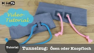 quotTunnelzugeingang mit Ösen oder Knopflochquot DIY NähTutorial [upl. by Goldie506]