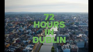 72 hours in Dublin [upl. by Ariaic]