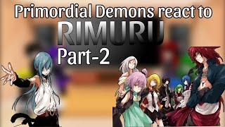 Primordial Demons react to Rimuru Tempest Part2 Tensura [upl. by Avram]