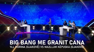 BIG BANG me Granit Cana  Episodi 3 [upl. by Noicpesnoc]