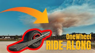 ONEWHEEL RideAlong During a BRUSH FIRE [upl. by Bathesda]