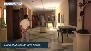 A través de un boquete en el techo robaron en el Museo de Arte Sacro [upl. by Heintz]