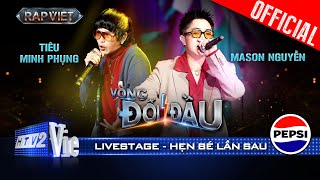 Hẹn Bé Lần Sau  TIÊU MINH PHỤNG x Mason Nguyễn kết hợp đầy táo bạo  Rap Việt 2024 Live Stage [upl. by Arihaj]