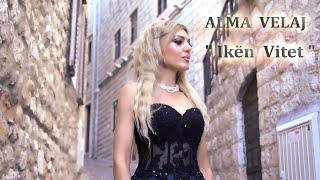 Alma Velaj  Iken Vitet  Official video 4K [upl. by Ara]