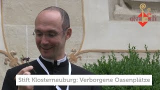 KLÖSTERREICH Stift Klosterneuburg Garten Verborgene Oasenplätze [upl. by Dnomyar937]