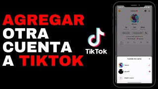 🌟 Cómo Agregar Otra Cuenta a TikTok en 3 Sencillos Pasos  ¡Tutorial Fácil 🚀 [upl. by Laird796]