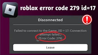 How To Fix roblox failed to connect to game id 17 error code 279 roblox error code 279 id17 mobile [upl. by Nabalas]