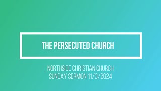 The Persecuted Church [upl. by Oliviero]