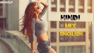 Hindi english remix 2022  mashup english and hindi songs Musicelo [upl. by Tengdin]