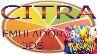 DESCARGAR CITRA EMULADOR 3DS Y SOLUCIONAR ERRORES [upl. by Omsare]