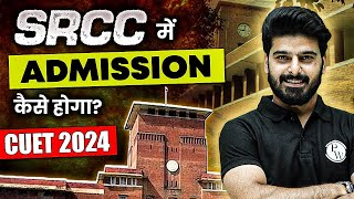 How to get Admission in SRCC College  CUET 2024  Commerce wallah by pw [upl. by Prober]