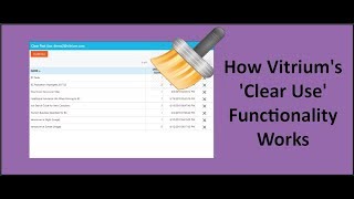 Vitrium University How Vitriums Clear Use Functionality Works [upl. by Stockmon]