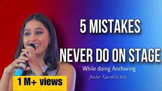 5 Common Mistakes Never Do on Stage Anchoring  Anchoring tips  public speaking tips learning [upl. by Nielsen]