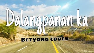 DALANGPANAN KA with Lyrics [upl. by Federica154]