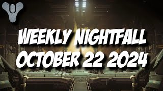 Destiny 2 Final Shape  Weekly Nightfall  October 22 2024 [upl. by Ozner]