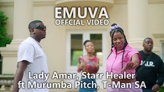 Lady Amar Starr Healer – Emuva ft Murumba Pitch TMan SA  Official Music Video [upl. by Tiana]