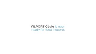 YILPORT Gävle is Now Ready for Food Imports [upl. by Ahser322]