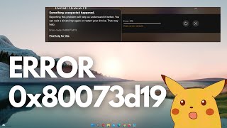 ERROR 0x80073d19 en PC al abrir un juego  Soluciones Windows 10 y 11 ✅🔥 [upl. by Ykvir]