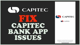 How to Fix Capitec Bank App Issue 2024 [upl. by Sudnac908]