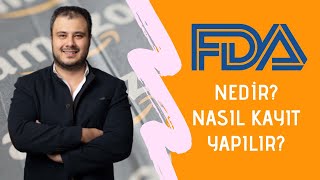 Amazon Satıcıları İçin FDA Nedir Nasıl Kayıt Yapılır [upl. by Wahs]