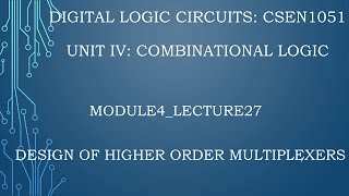 module4lecture27 Higher order mux design [upl. by Hahsia]