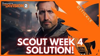 SCOUT WEEK 4 SOLUTION YEAR 6 SEASON 2 19TH NOVEMBER 2024 thedivision2 [upl. by Sixela]