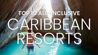 Caribbean Allinclusive Resorts  Travel Video 2022  All Inclusive Caribbean Resorts [upl. by Kinghorn]