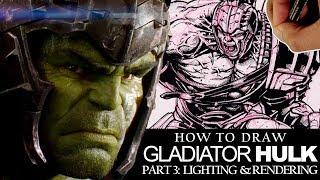 How to Draw GLADIATOR HULK from THOR RAGNAROK Part 3 of 3 LIGHTING amp RENDERING [upl. by Marilou591]