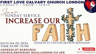 Increase our FAITH  FLCC London  04022024 Time 1300 to 1500 [upl. by Croner]