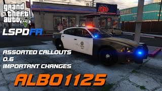 Assorted Callouts 06  New Callouts amp Important Changes  LSPDFR  Albo1125 [upl. by Bucher52]