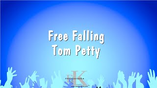 Free Falling  Tom Petty Karaoke Version [upl. by Ergener313]