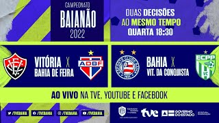 AO VIVO  BAHIA x VIT DA CONQUISTA  VITÓRIA x BAHIA DE FEIRA  BaianãoNaTVE [upl. by Berghoff300]